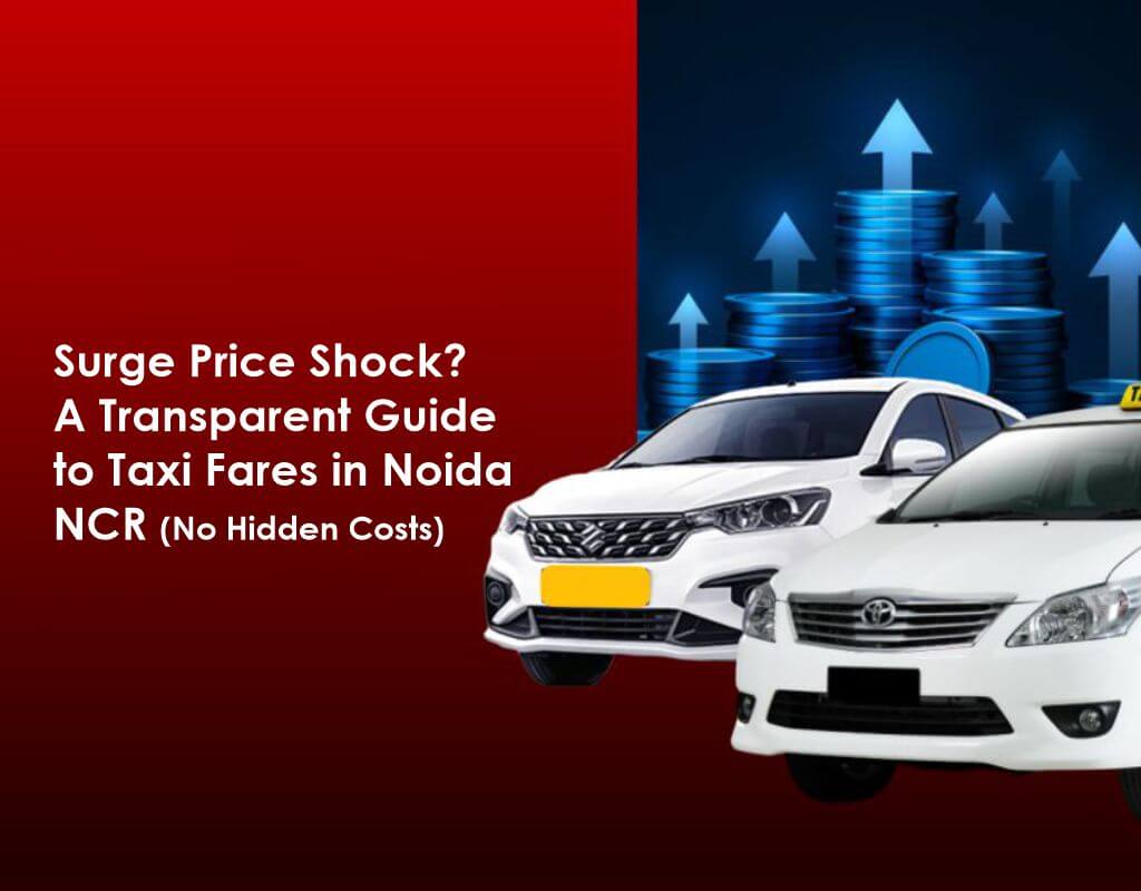 Guide to Taxi Fares in Noida