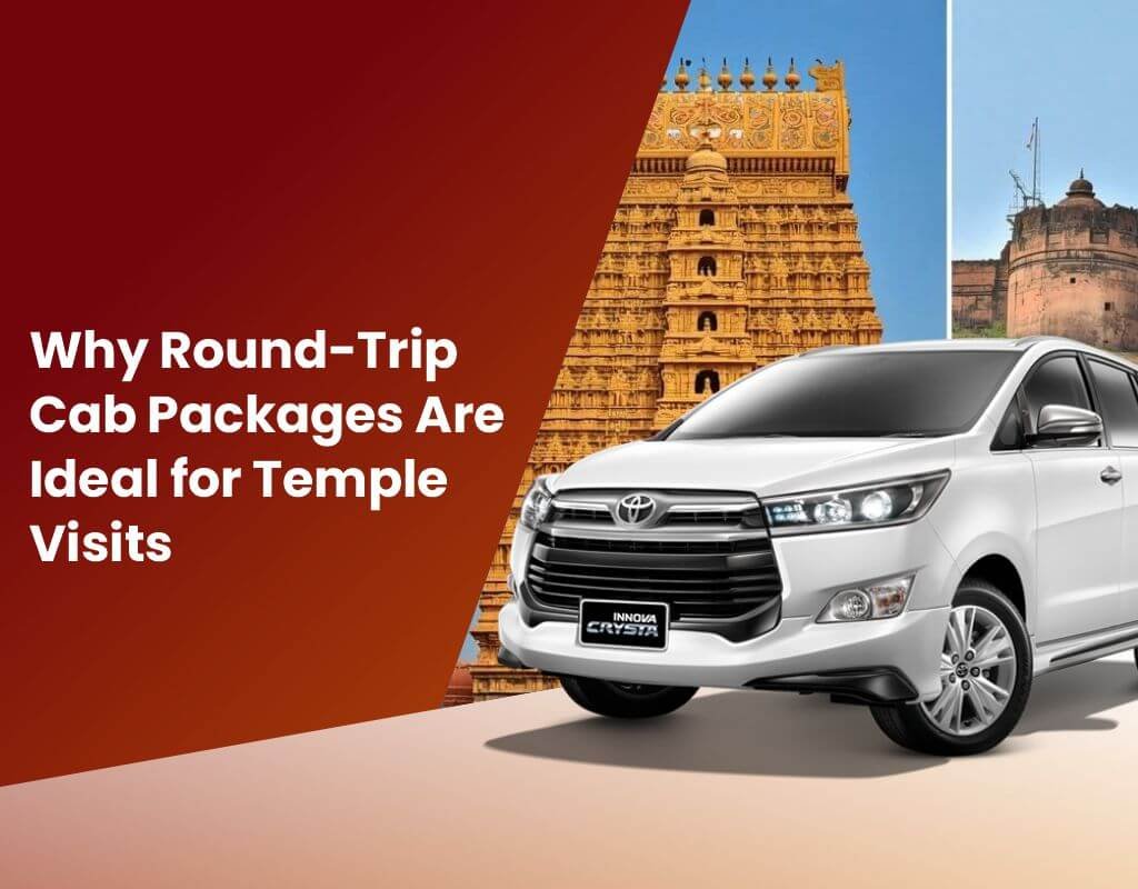 Round-Trip Cab Packages Are Ideal for Temple Visits